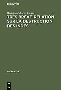E-Book (pdf) Très brève relation sur la destruction des Indes von Bartolomé de Las Casas