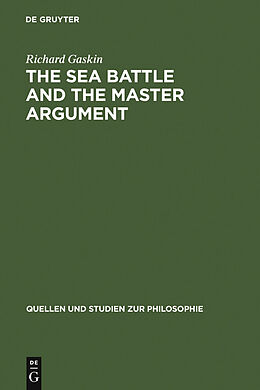 E-Book (pdf) The Sea Battle and the Master Argument von Richard Gaskin