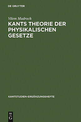 E-Book (pdf) Kants Theorie der physikalischen Gesetze von Vilem Mudroch