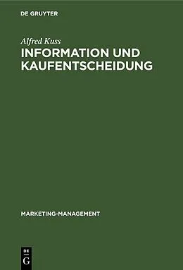 E-Book (pdf) Information und Kaufentscheidung von Alfred Kuss