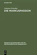 E-Book (pdf) Die Markuspassion von Johannes Schreiber