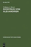 PDF Dionysius von Alexandrien von Wolfgang A. Bienert