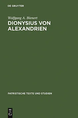 PDF Dionysius von Alexandrien von Wolfgang A. Bienert