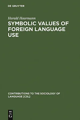 E-Book (pdf) Symbolic Values of Foreign Language Use von Harald Haarmann
