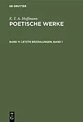 PDF Letzte Erzählungen, Band 1 von E. T. A. Hoffmann