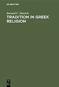 E-Book (pdf) Tradition in Greek Religion von Bernard C. Dietrich