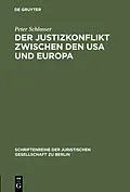E-Book (pdf) Der Justizkonflikt zwischen den USA und Europa von Peter Schlosser