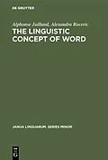 E-Book (pdf) The Linguistic Concept of Word von Alphonse Juilland, Alexandra Roceric