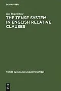 PDF The Tense System in English Relative Clauses von Ilse Depraetere