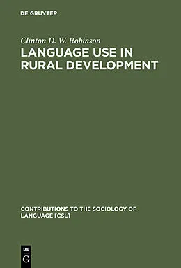 E-Book (pdf) Language Use in Rural Development von Clinton D. W. Robinson