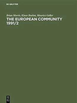 E-Book (pdf) The European Community 1991/2 von Brian Morris, Klaus Boehm, Maurice Geller