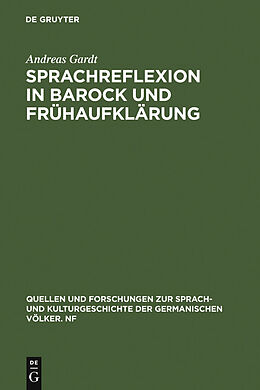E-Book (pdf) Sprachreflexion in Barock und Frühaufklärung von Andreas Gardt