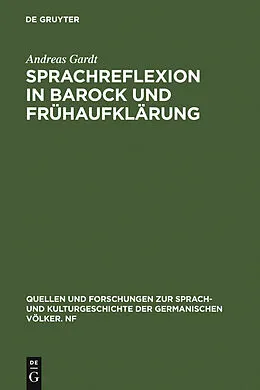 PDF Sprachreflexion in Barock und Frühaufklärung von Andreas Gardt