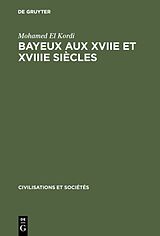 eBook (pdf) Bayeux aux XVIIe et XVIIIe siècles de Mohamed El Kordi