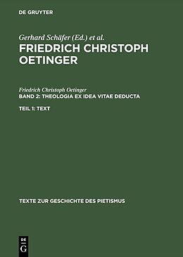 E-Book (pdf) Friedrich Christoph Oetinger / Theologia ex idea vitae deducta von Friedrich Christoph Oetinger