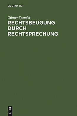 E-Book (pdf) Rechtsbeugung durch Rechtsprechung von Günter Spendel