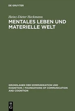 E-Book (pdf) Mentales Leben und materielle Welt von Heinz-Dieter Heckmann