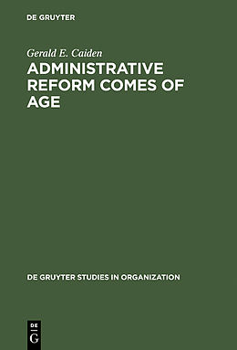 E-Book (pdf) Administrative Reform Comes of Age von Gerald E. Caiden