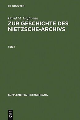 E-Book (pdf) Zur Geschichte des Nietzsche-Archivs von David M. Hoffmann