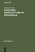E-Book (pdf) Swidden Agriculture in Indonesia von Michael R. Dove
