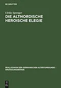 E-Book (pdf) Die altnordische Heroische Elegie von Ulrike Sprenger