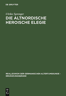 E-Book (pdf) Die altnordische Heroische Elegie von Ulrike Sprenger