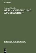 E-Book (pdf) Geschichtsbild und Apostelstreit von Andreas Wechsler