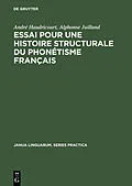 PDF Essai pour une histoire structurale du phonétisme français von André Haudricourt, Alphonse Juilland
