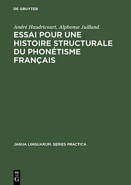 PDF Essai pour une histoire structurale du phonétisme français von André Haudricourt, Alphonse Juilland