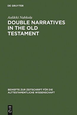 E-Book (pdf) Double Narratives in the Old Testament von Aulikki Nahkola