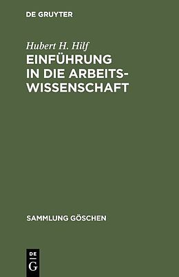 E-Book (pdf) Einführung in die Arbeitswissenschaft von Hubert H. Hilf