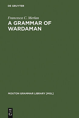 eBook (pdf) A Grammar of Wardaman de Francesca C. Merlan