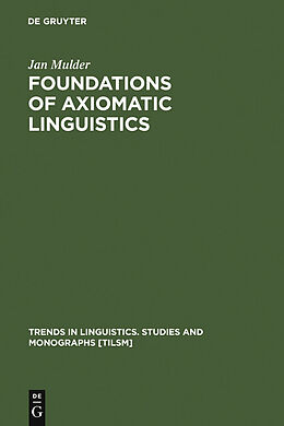 eBook (pdf) Foundations of Axiomatic Linguistics de Jan Mulder
