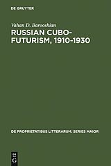 eBook (pdf) Russian Cubo-Futurism, 1910-1930 de Vahan D. Barooshian