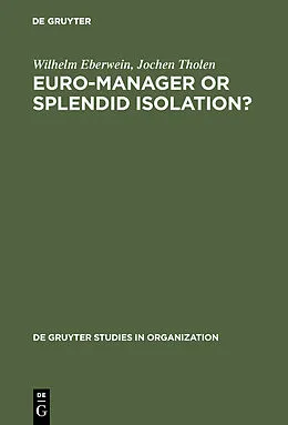 E-Book (pdf) Euro-Manager or Splendid Isolation? von Wilhelm Eberwein, Jochen Tholen