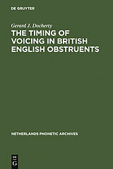 eBook (pdf) The Timing of Voicing in British English Obstruents de Gerard J. Docherty