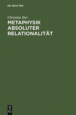E-Book (pdf) Metaphysik absoluter Relationalität von Christian Iber