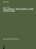 E-Book (pdf) Colloquial Sinhalese Clause Structures von James W. Gair