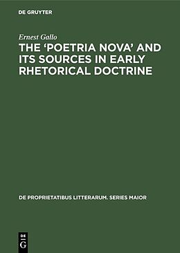 E-Book (pdf) The 'Poetria Nova' and its Sources in Early Rhetorical Doctrine von Ernest Gallo