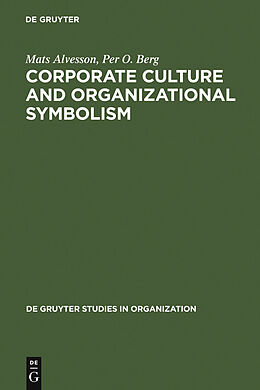 E-Book (pdf) Corporate Culture and Organizational Symbolism von Mats Alvesson, Per O. Berg