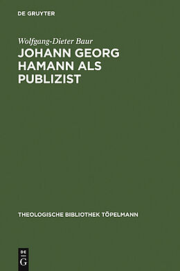 E-Book (pdf) Johann Georg Hamann als Publizist von Wolfgang-Dieter Baur