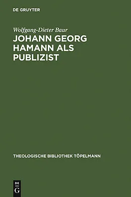 PDF Johann Georg Hamann als Publizist von Wolfgang-Dieter Baur
