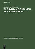 E-Book (pdf) The Syntax of Spanish Reflexive Verbs von Sandra Scharff Babcock