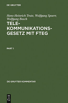 E-Book (pdf) Telekommunikationsgesetz mit FTEG von Hans-Heinrich Trute, Wolfgang Spoerr, Wolfgang Bosch