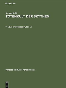 E-Book (pdf) Renate Rolle: Totenkult der Skythen / Das Steppengebiet von Renate Rolle