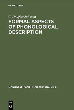 E-Book (pdf) Formal Aspects of Phonological Description von C. Douglas Johnson