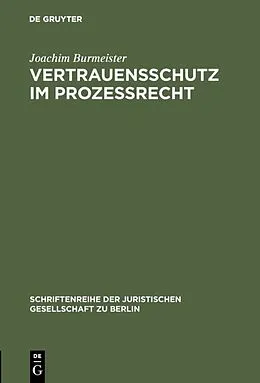 E-Book (pdf) Vertrauensschutz im Prozeßrecht von Joachim Burmeister