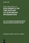 PDF The Struggle for European Union by Political Parties and Pressure Groups in Western European Countries 1945-1950 von 