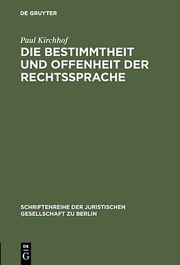 E-Book (pdf) Die Bestimmtheit und Offenheit der Rechtssprache von Paul Kirchhof