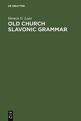 eBook (pdf) Old Church Slavonic Grammar de Horace G. Lunt